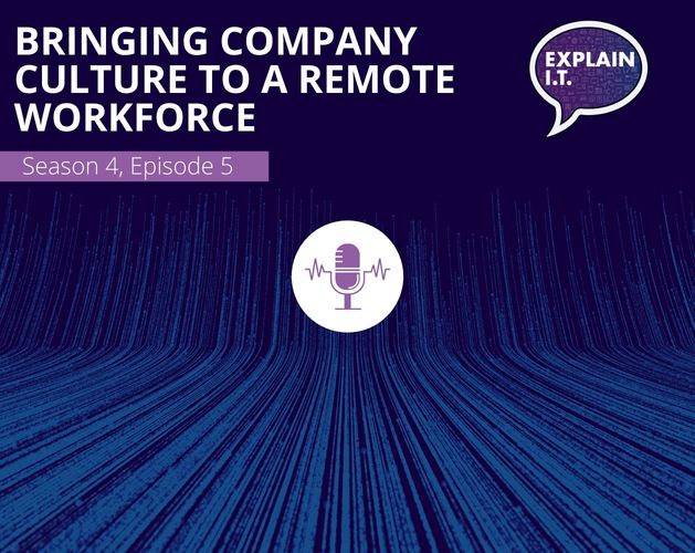Explain IT Bringing company culture to a remote workforce cover image