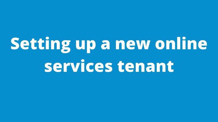 Setting up a new online services tenant