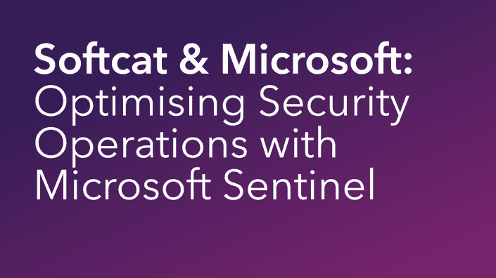 Softcat Microsoft Optimising security with Sentinal WEB (1)