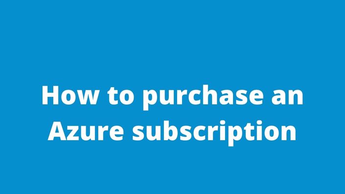 How to purchase an Azure subscription