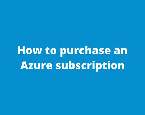 How to purchase an Azure subscription