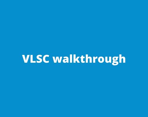 VLSC walkthrough